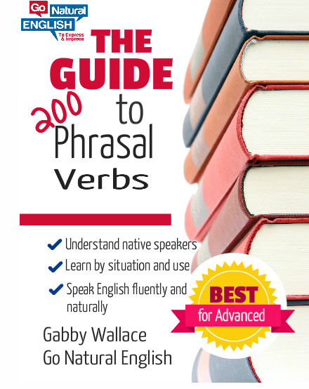 The Guide to 200 Phrasal Verbs Audio & Text Course.jpg